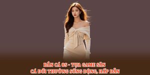 Bắn cá 8S - Tựa game săn cá đổi thưởng sống động, hấp dẫn